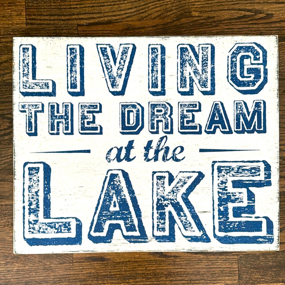 Living the Dream at the lake sign